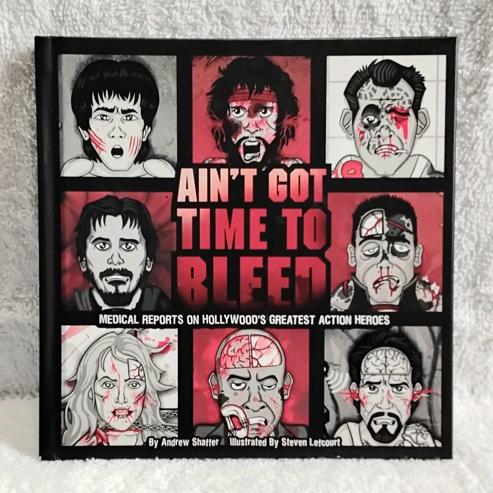 3/$25 2017 Ain't Got Time to Bleed: Medical.. 2nd Ed. HC ISBN 978-1-60887-978-6!